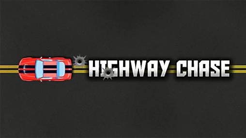 download Highway chase apk